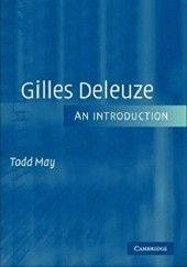 Okładka książki Gilles Deleuze: An Introduction Todd May