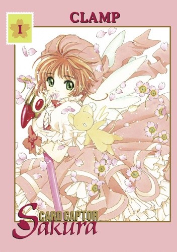 Okładka książki Card Captor Sakura #1 Mokona Apapa, Satsuki Igarashi, Tsubaki Nekoi, Nanase Ohkawa