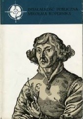 Okładka książki Działalność publiczna Mikołaja Kopernika Marian Biskup