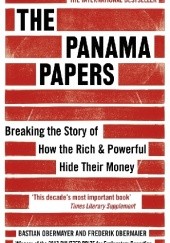 Okładka książki The Panama Papers: Breaking the Story of How the Rich and Powerful Hide Their Money Frederik Obermaier, Bastian Obermayer