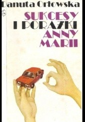 Okładka książki Sukcesy i porażki Anny Marii Danuta Orłowska