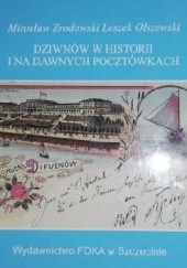Okładka książki Dziwnów w historii i na dawnych pocztówkach Leszek Olszewski, Mirosław Zrodowski