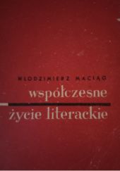 Okładka książki Współczesne życie literackie Włodzimierz Maciąg