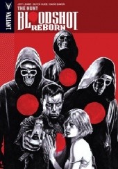 Okładka książki Bloodshot Reborn- Vol.2- The Hunt David Baron, Jackson Butch Guice, Jeff Lemire