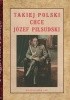 Okładka książki Takiej Polski chce Józef Piłsudski Związek Harcerstwa Polskiego