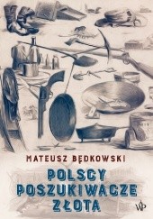 Okładka książki Polscy poszukiwacze złota