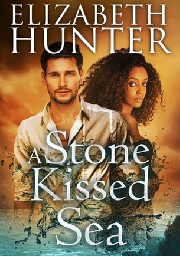 Okładka książki A Stone-Kissed Sea Elizabeth Hunter
