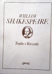 Okładka książki Trojlus i Kressyda William Shakespeare