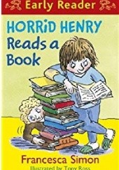 Okładka książki Horrid Henry Reads a Book Francesca Simon