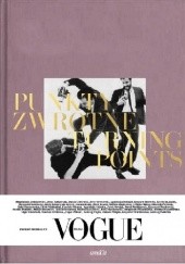 Okładka książki Punkty zwrotne / Turning Points Vogue Polska