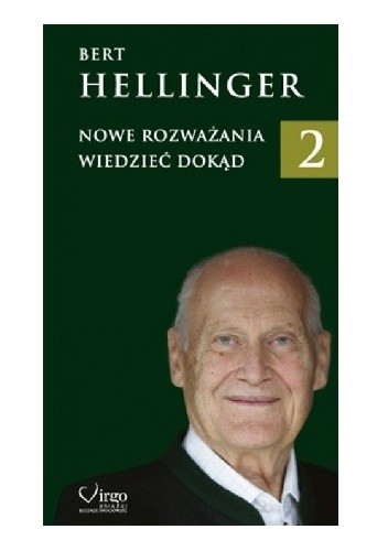 Okładka książki Nowe rozważania 2. Wiedzieć dokąd Bert Hellinger