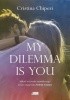 Okładka książki My dilemma is you Cristina Chiperi