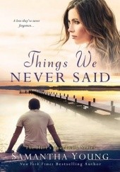 Okładka książki Things We Never Said Samantha Young
