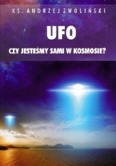 UFO - czy jesteśmy sami w kosmosie?
