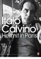 Okładka książki Hermit in Paris. Autobiographical Writings Italo Calvino