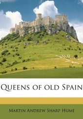 Okładka książki Queens of Old Spain Martin Andrew Sharp