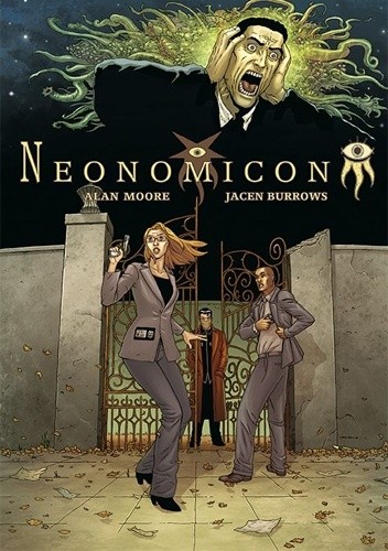 Okładka książki Neonomicon Jacen Burrows, Alan Moore