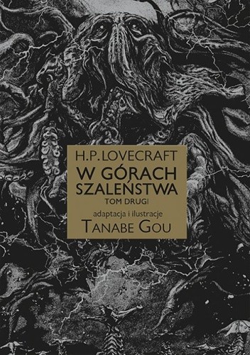 Okładka książki H.P. Lovecraft: W górach szaleństwa #2 H.P. Lovecraft, Gou Tanabe
