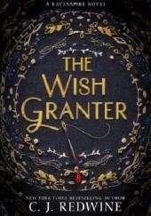 Okładka książki The Wish Granter C.J. Redwine