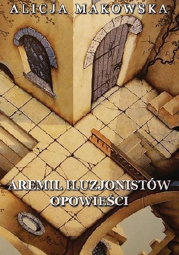 Okładki książek z cyklu Aremil Iluzjonistów