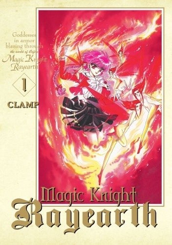 Okładka książki Magic Knight Rayearth #1 Mokona Apapa, Satsuki Igarashi, Tsubaki Nekoi, Nanase Ohkawa