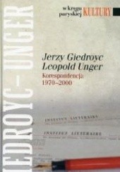 Okładka książki Korespondencja 1970-2000 Jerzy Giedroyć, Leopold Unger