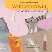 Okładka książki Wieczorynki z kotem Miśkiem Anna Onichimowska