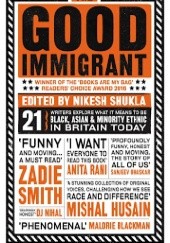 Okładka książki The Good Immigrant Nikesh Shukla