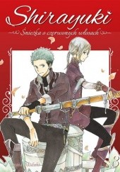 Okładka książki Shirayuki. Śnieżka o czerwonych włosach #3 Sorata Akizuki