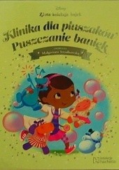 Okładka książki Klinika dla pluszaków. Puszczanie baniek Małgorzata Strzałkowska