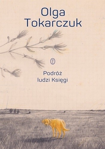 Okładka książki Podróż ludzi Księgi Olga Tokarczuk