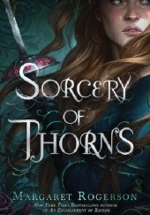 Okładka książki Sorcery of Thorns Margaret Rogerson