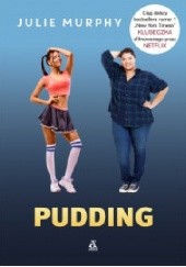 Okładka książki Pudding Julie Murphy