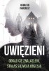 Okładka książki Uwięzieni Debra Jo Immergut