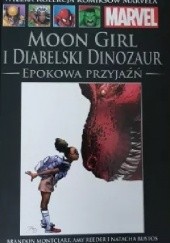 Okładka książki Moon Girl i Diabelski Dinozaur: Epokowa przyjaźń Natacha Bustos, Brandon Montclare, Amy Reeder Hadley