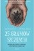 25 gramów szczęścia. Historia kolczastego stworzenia, które skruszyło ludzkie serce