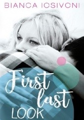 Okładka książki First Last Look Bianca Iosivoni
