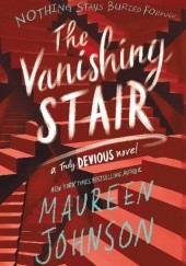 Okładka książki The Vanishing Stair Maureen Johnson