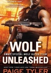 Okładka książki Wolf Unleashed Paige Tyler