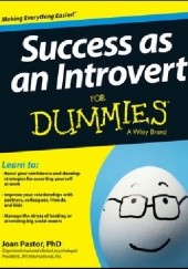 Okładka książki Success As An Introvert For Dummies Joan Pastor