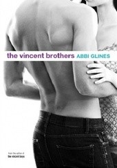 Okładka książki The Vincent Brothers Abbi Glines