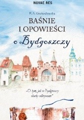 Okładka książki Baśnie i opowieści o Bydgoszczy E.A. Gwiazdowska