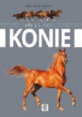 Okładka książki Atlas ras: Konie Katarzyna Piechocka