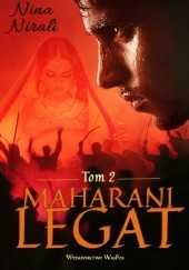 Okładka książki Maharani Tom 2 Legat Nina Nirali
