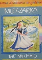 Okładka książki Mleczarka/ The milkmaid Simon Messing