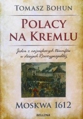 Okładka książki Polacy na Kremlu Tomasz Bohun
