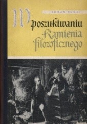 Okładka książki W poszukiwaniu Kamienia Filozoficznego Roman Bugaj