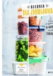 Okładka książki Kuchnia dla zabieganych : dania przygotowane w weekend na cały tydzień Anne Loiseau