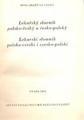 Lékařský slovník polsko-český a česko-polský / Lekarski słownik polsko-czeski i czesko-polski