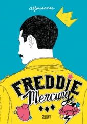 Okładka książki Freddie Mercury. Biografia Alfonso Casas